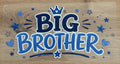 Big brother wrap